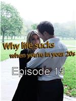 Why Life Sucks When You're in Your 20s